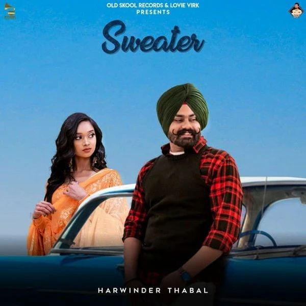 Download Sweater by Harwinder Thabal mp3 song