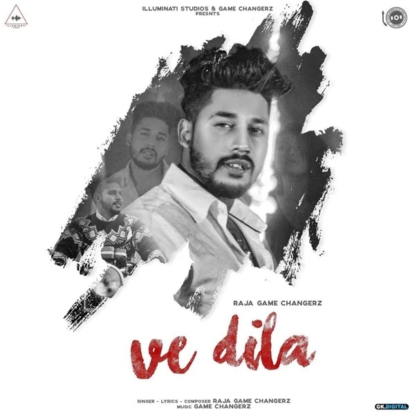 Download Ve Dila by Raja Game Changerz top mp3 song