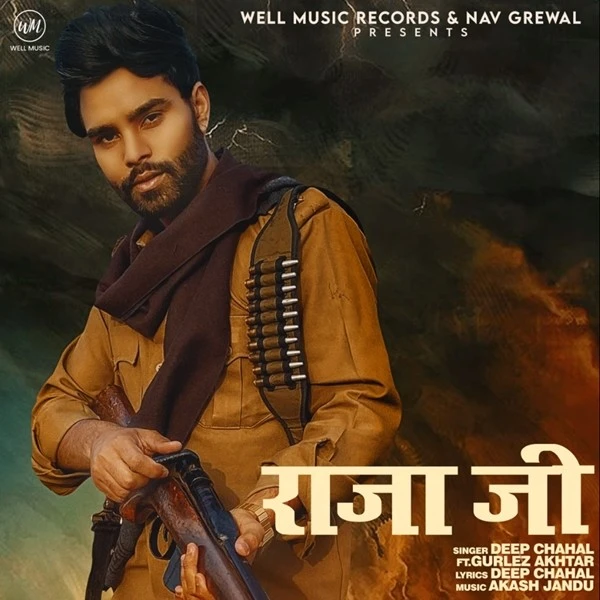 Download Raja Ji by Deep Chahal and Gurlez Akhtar top mp3 song