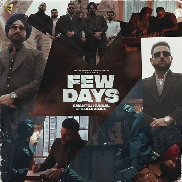Download Few Days Lyrics by Karan Aujla,Amantej Hundal mp3 song