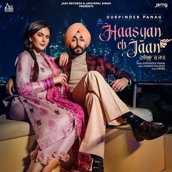 Download Haasyan Ch Jaan Lyrics by Gurpinder Panag mp3 song