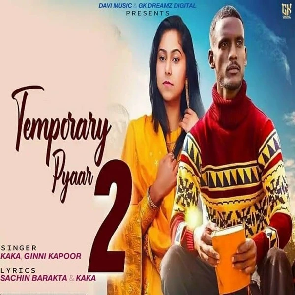 Download Temporary Pyaar 2 by Kaka mp3 song