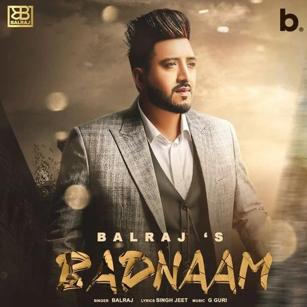 Download Badnaam by Balraj top 100 mp3 song