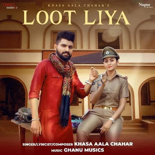 Download Loot Liya Lyrics by Khasa Aala Chahar mp3 song