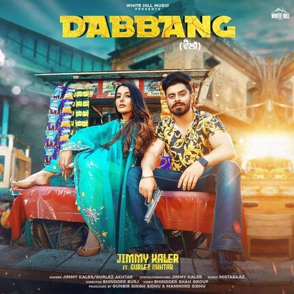 Download Dabbang by Gurlez Akhtar and Jimmy Kaler top 100 mp3 song