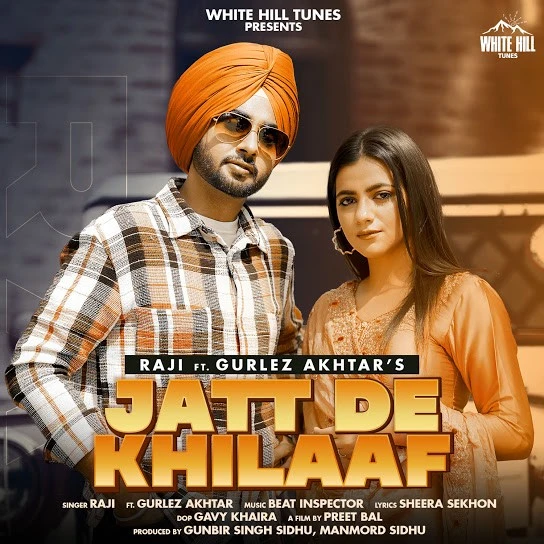 Download Jatt De Khilaaf Lyrics by Gurlez Akhtar,Raji mp3 song