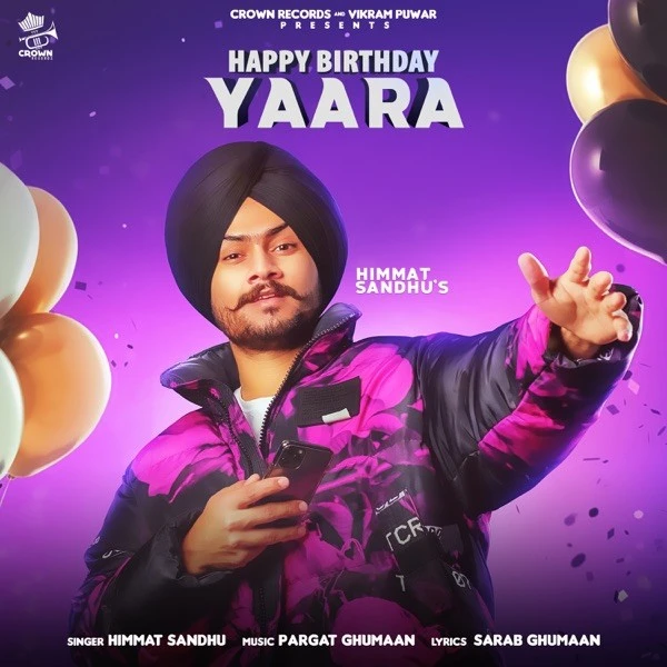 Download Happy Birthday Yaara Lyrics by Himmat Sandhu mp3 song