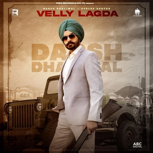 Download Velly Lagda by Gurlez Akhtar and Darsh Dhaliwal top 100 mp3 song