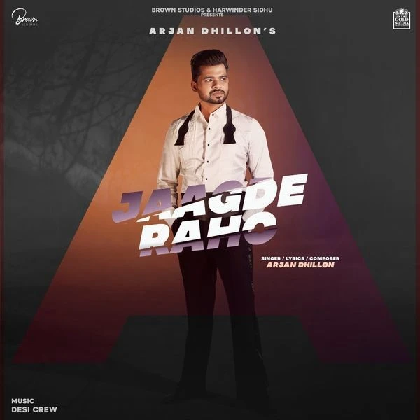 Download Jaagde Raho Lyrics by Arjan Dhillon mp3 song