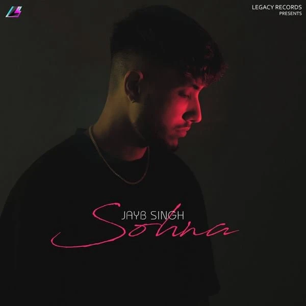 Download Sohna Lyrics by JayB Singh mp3 song