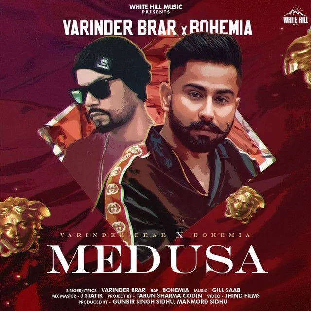 Download Medusa by Varinder Brar and Bohemia top 100 mp3 song
