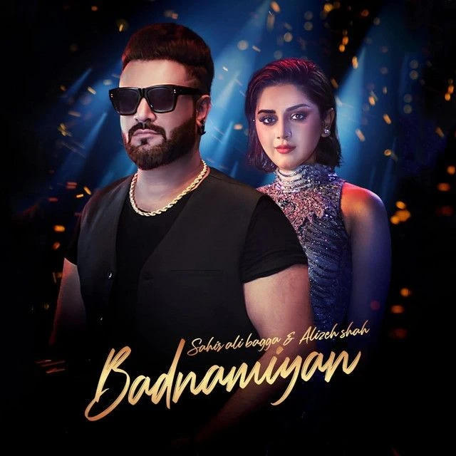 Download Badnamiyan by Sahir Ali Bagga and Alizeh Shah top 100 mp3 song