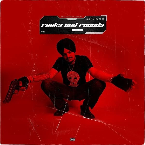 Download Racks And Rounds Lyrics by Sidhu Moose Wala,Sikander Kahlon mp3 song