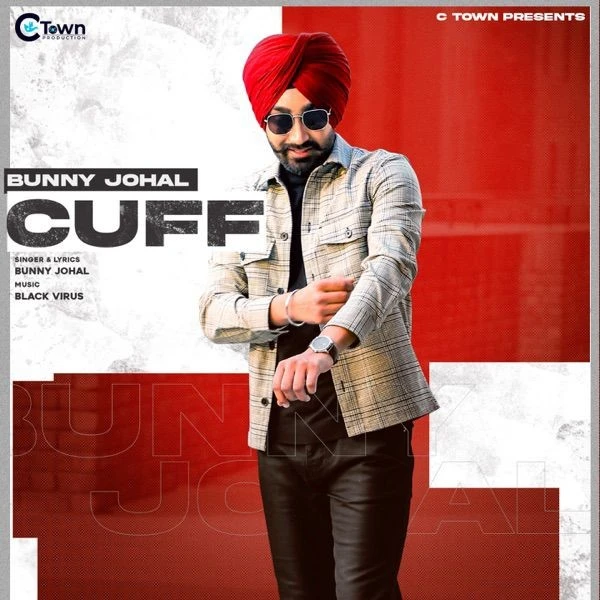 Download Cuff by Bunny Johal top 100 mp3 song