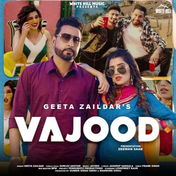 Download Vajood Lyrics by Geeta Zaildar,Gurlez Akhtar mp3 song