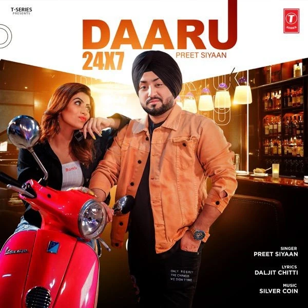 Download Daaru 24X7 by Preet Siyaan mp3 song