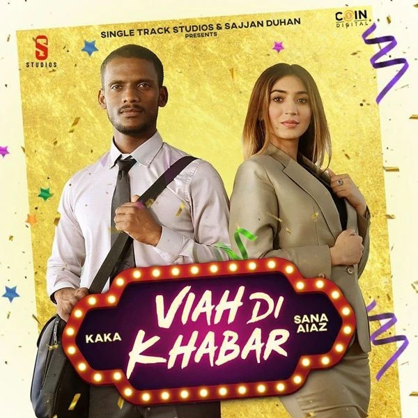 Download Viah Di Khabar Lyrics by Kaka,Sana Aiaz mp3 song