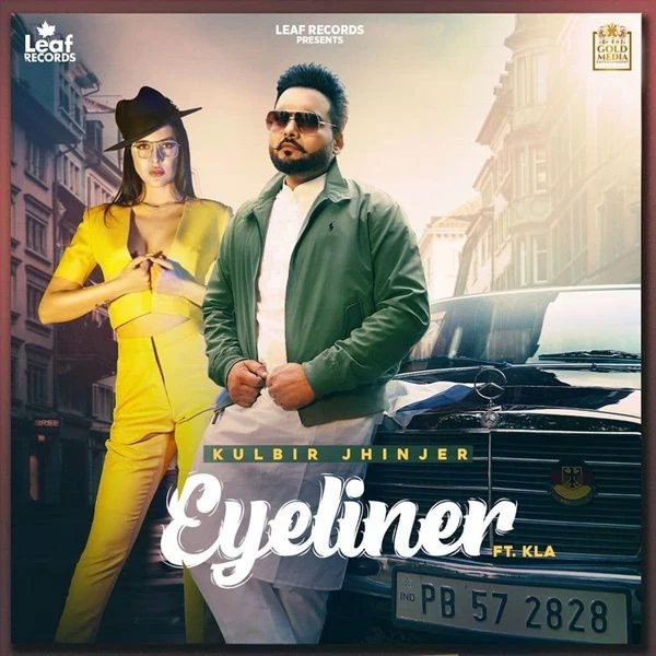 Download Eyeliner Lyrics by Kulbir Jhinjer,KLA mp3 song