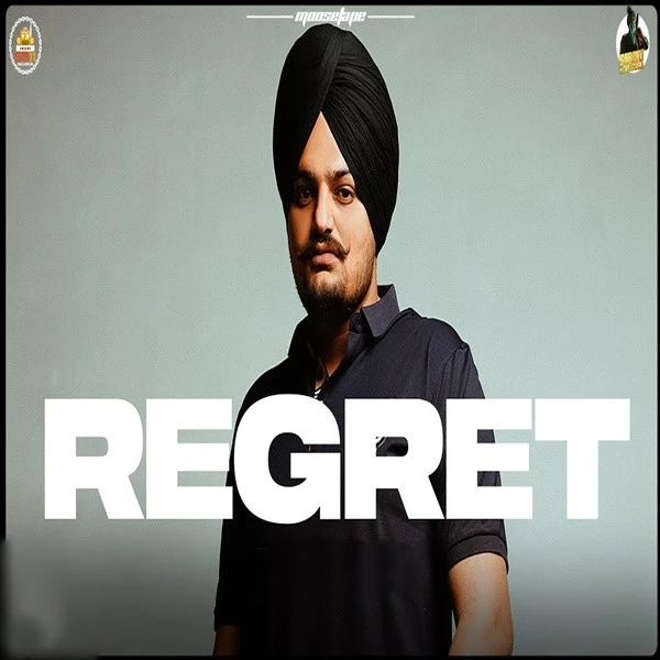 Download Regret Lyrics by Sidhu Moose Wala mp3 song