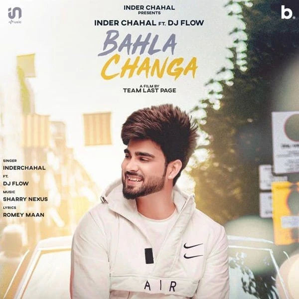 Download Bahla Changa Lyrics by DJ Flow,Inder Chahal mp3 song
