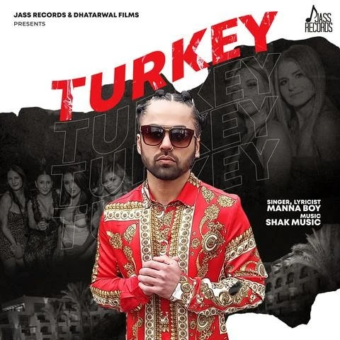 Download Turkey by Manna Boy mp3 song