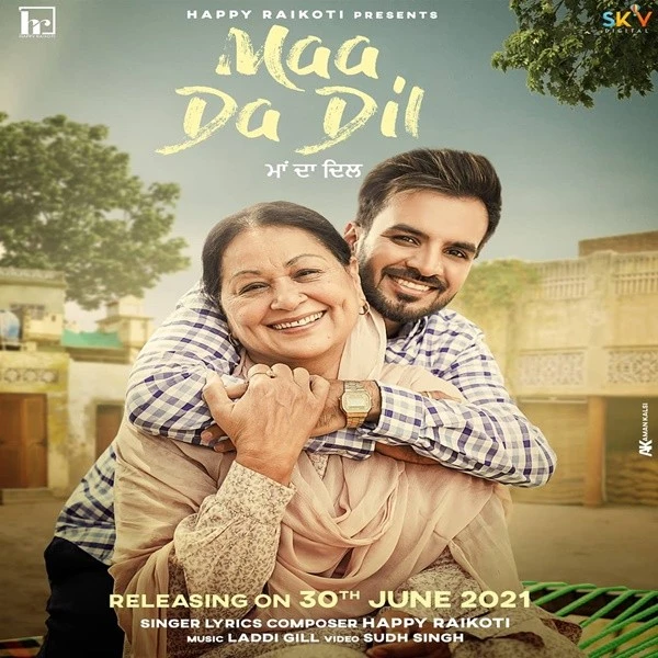 Download Maa Da Dil Lyrics by Happy Raikoti mp3 song