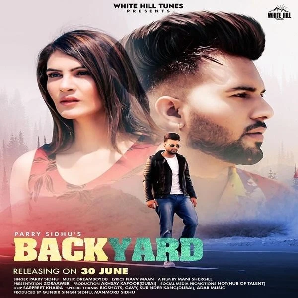 Download Backyard Lyrics by Parry Sidhu mp3 song