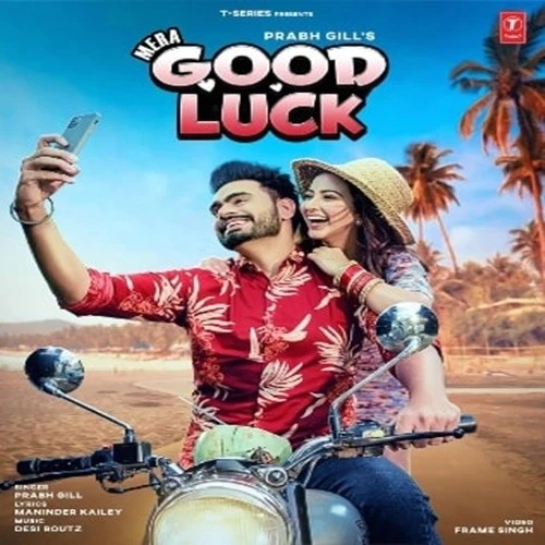 Download Mera Good Luck Lyrics by Prabh Gill mp3 song