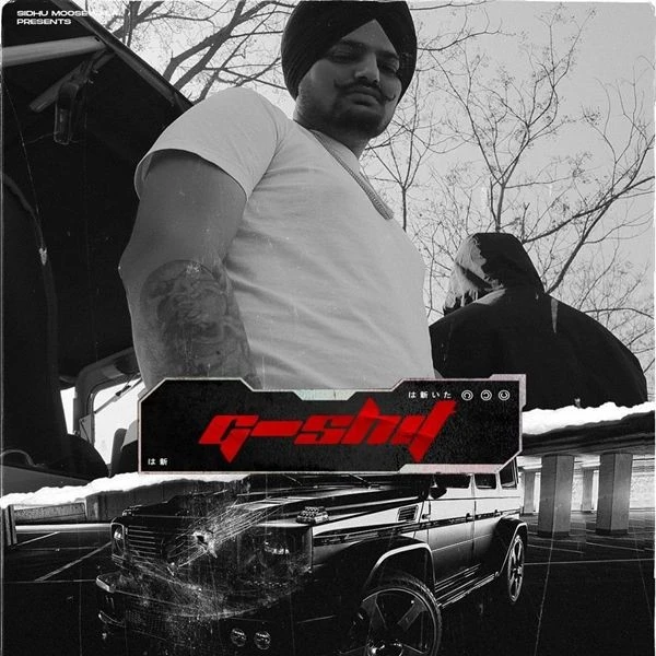 Download G Shit Lyrics by Sidhu Moose Wala,Blockboi Twitch mp3 song