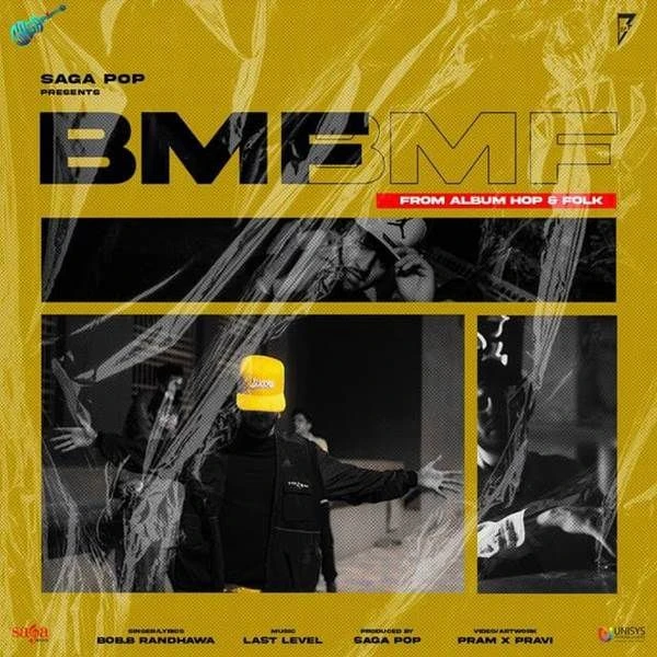 Download BMF by Bob B Randhawa top 100 mp3 song
