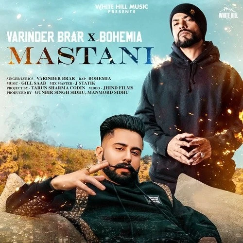 Download Mastani by Varinder Brar and Bohemia top 100 mp3 song