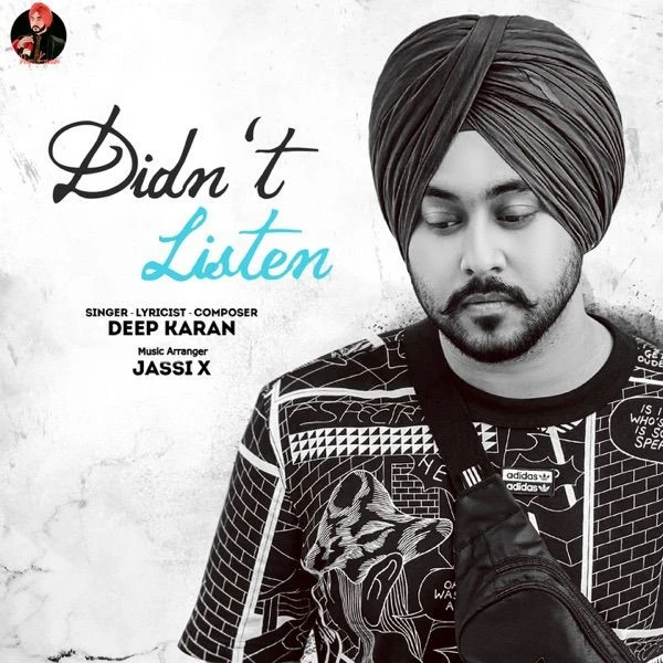 Download Didnt Listen by Deep Karan mp3 song