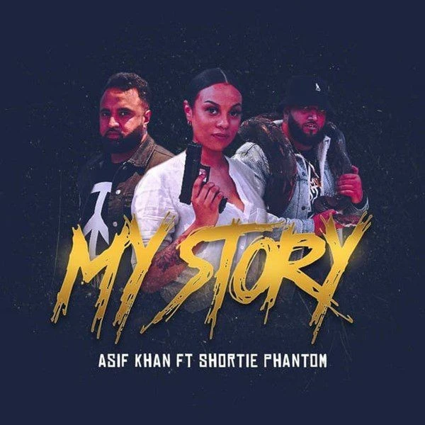 Download My Story by Shortie Phantom and Asif Khan mp3 song