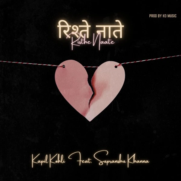 Download Rishte Naate Lyrics by Kapil Kohli,Supranshu Khanna mp3 song