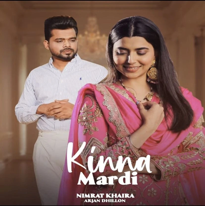 Download Kinna Mardi by Nimrat Khaira and Arjan Dhillon top 100 mp3 song