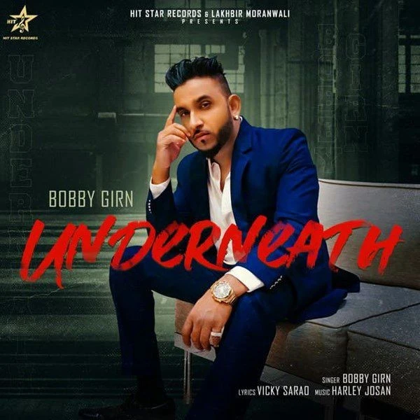Download Underneath by Bobby Girn top 100 mp3 song