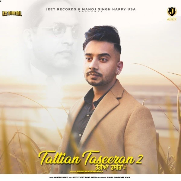 Download Tattian Taseeran 2 Lyrics by Mandeep Mikki mp3 song