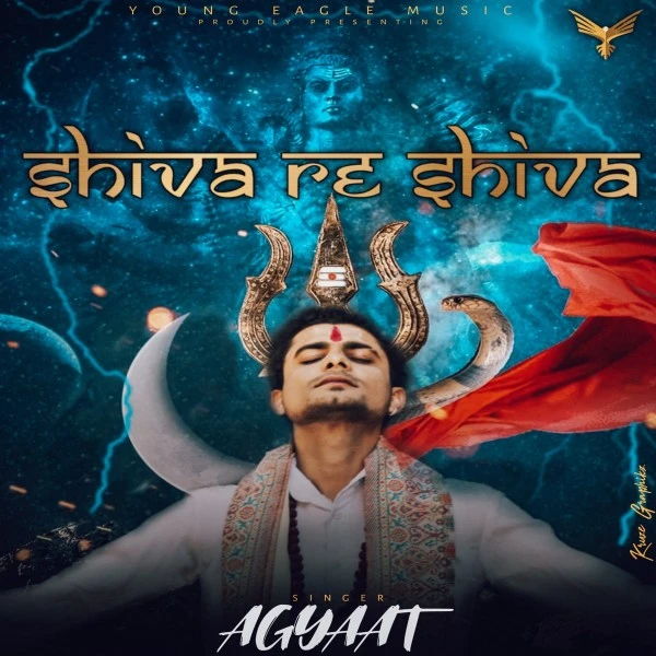 Download Shiva Re Shiva Lyrics by Agyaat mp3 song