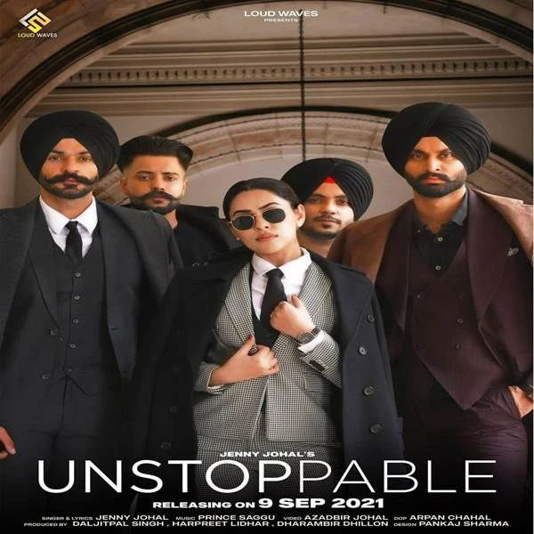 Download Unstoppable by Jenny Johal top 100 mp3 song