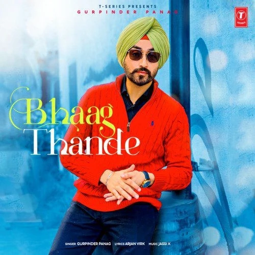 Download Bhaag Thande by Gurpinder Panag top mp3 song