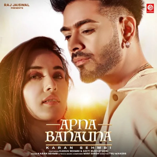 Download Apna Banauna by Karan Sehmbi mp3 song