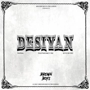 Download Desiyan by Tarna and Fastmoney RK mp3 song