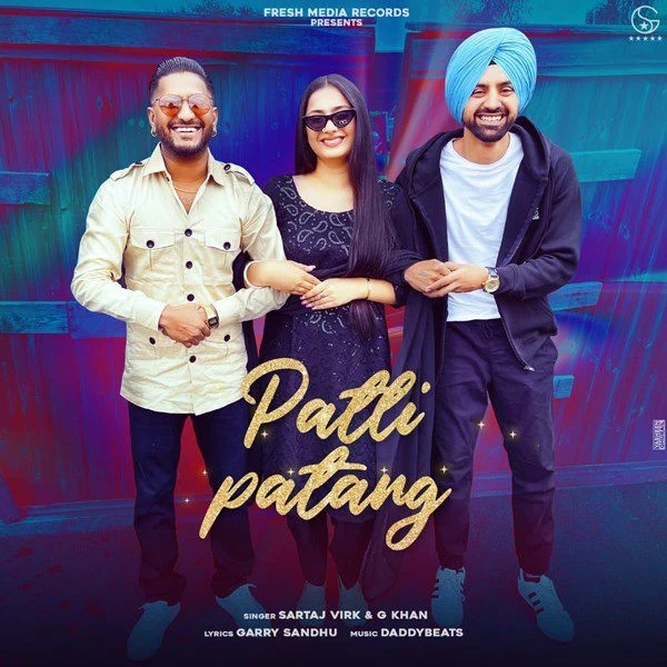 Download Patli Patang by G Khan and Sartaj Virk mp3 song