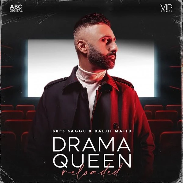Download Drama Queen Reloaded by Daljit Mattu top 100 mp3 song