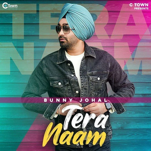 Download Tera Naam by Bunny Johal top 100 mp3 song