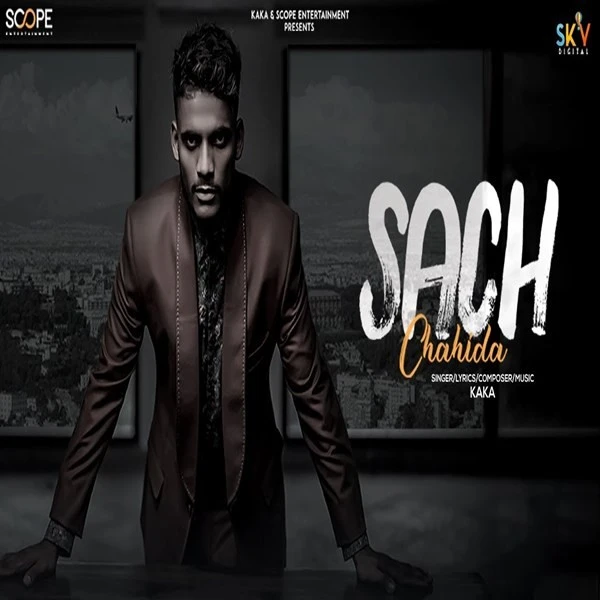 Download Sach Chahida Lyrics by Kaka mp3 song