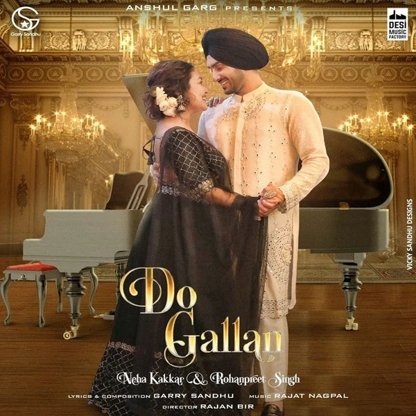 Download Do Gallan Lyrics by Neha Kakkar,Rohanpreet Singh mp3 song