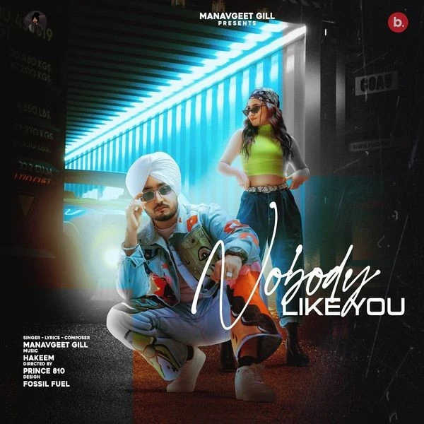 Download Nobody Like You by Manavgeet Gill top 100 mp3 song