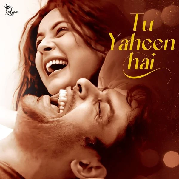 Download Tu Yaheen Hai Lyrics by Shehnaaz Gill mp3 song