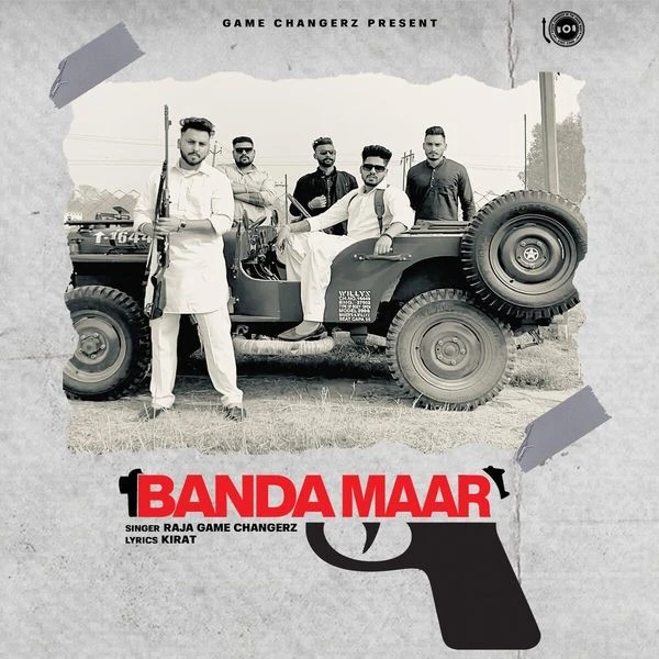 Download Banda Maar by Raja Game Changerz top 100 mp3 song